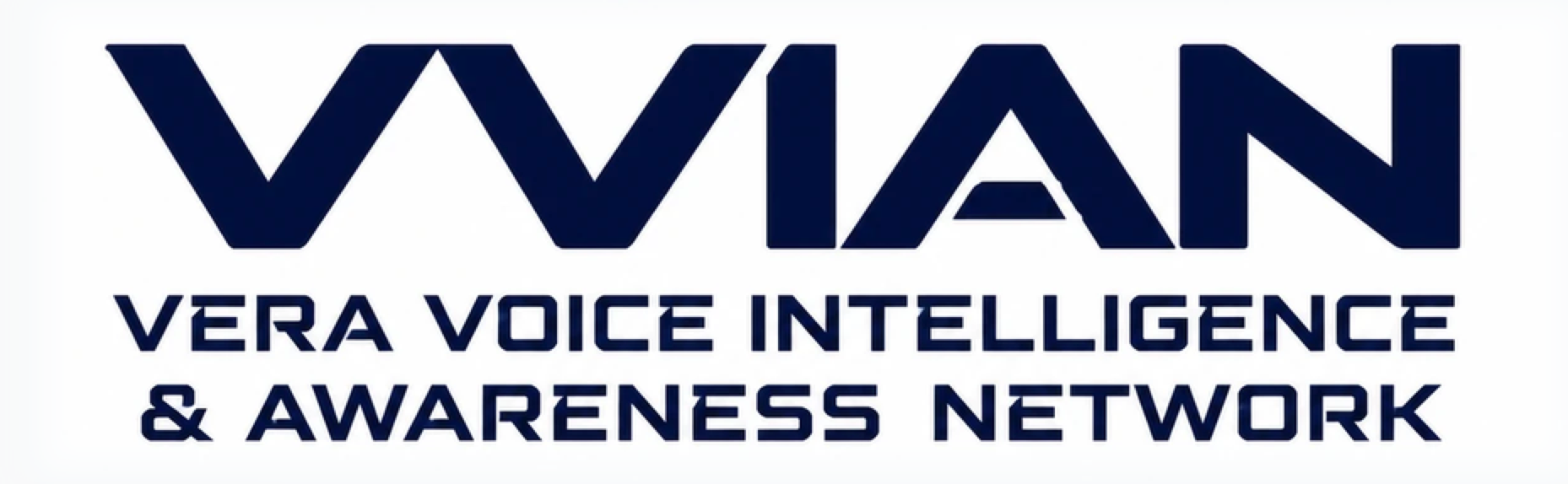 VVian — Vera Voice Intelligence & Awareness Network